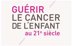 Guérir le cancer de l'enfant au 21e siècle